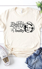 Just Be A Betty Graphic Tee T-Shirt