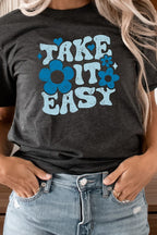 Take It Easy Floral And Hearts Spring Graphic Tee T-Shirt