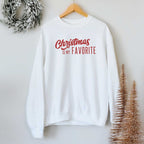 Christmas Is My Favorite Graphic Sweatshirt