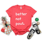 Better Not Pout Heart Short Sleeve Graphic Tee