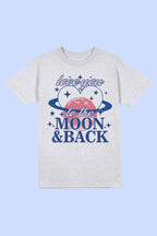 LOVE YOU TO THE MOON AND BACK Tee T-Shirt PLUS SIZE