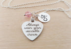 Always Wear Your Invisible Crown Necklace – Personalized Birthstone & Initial