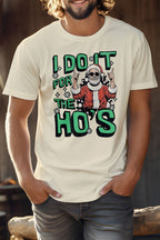 I Do It for the Ho's Christmas Unisex Graphic Tee T-Shirt