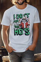 I Do It for the Ho's Christmas Unisex Graphic Tee T-Shirt