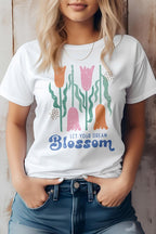 Let Your Dream Bloom, Boho Graphic Tee