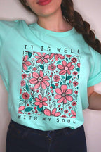 It Is Well With My Soul Flower Graphic Tee
