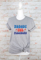 Nobody for President Softstyle Graphic Tee