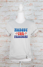 Nobody for President Softstyle Graphic Tee