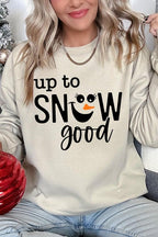 Up To Snow Good Graphic Fleece Sweatshirts