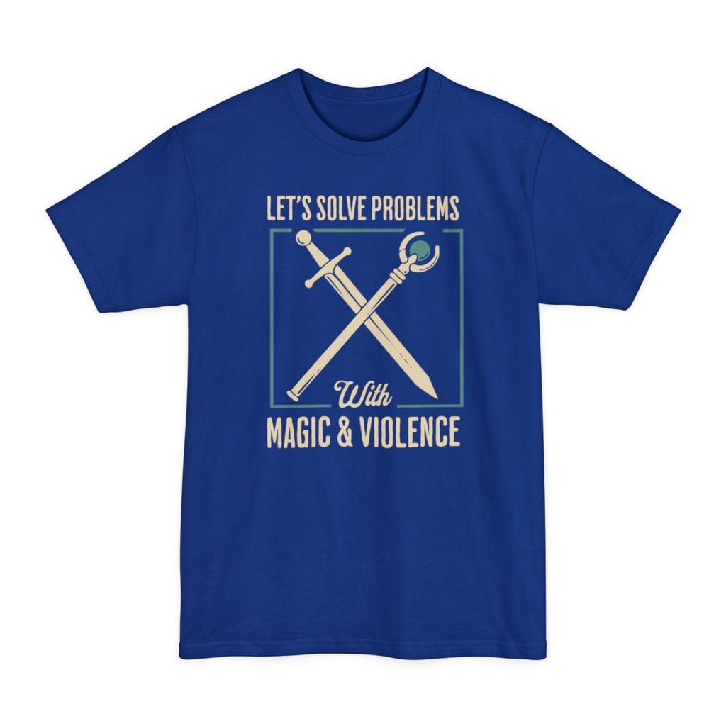 Let's Solve Problems with Magic & Violence Tall T-Shirt