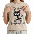 Cat "It's Fine, I'm Fine, Everything Is Fine" T-Shirt