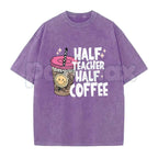 Half Teacher Half Coffee T-Shirt – Funny School Educator Graphic Tee, Vintage Washed Caffeine Lover Lightweight Cotton Teacher Gift Top