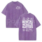 Mental Health Matters T-Shirt – Inspirational Kindness Graphic Tee, Vintage Washed Lightweight Cotton Wellness Unisex Streetwear Top