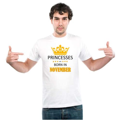 UDNAG Unisex Round Neck Graphic Birthday | Princesses are Born in November Polyester TShirt White [Size 2YrsOld/22in to 7XL/5 34-