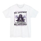 I Started Blasting Tall T-Shirt