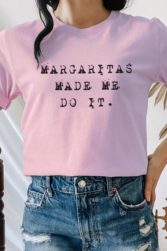 Margaritas Made Me Do It Party Graphic Tee T-Shirt