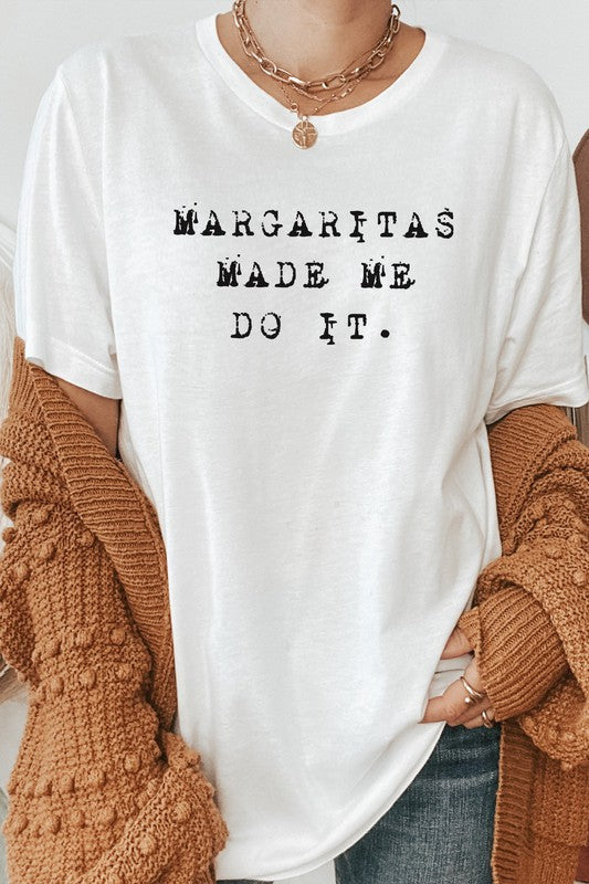 Margaritas Made Me Do It Party Graphic Tee T-Shirt