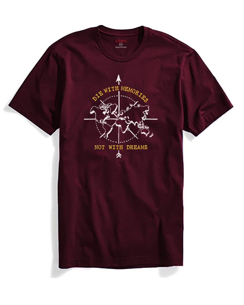 Adro Die With Memories Not With Dreams Mens Printed T-Shirt (S, Maroon)