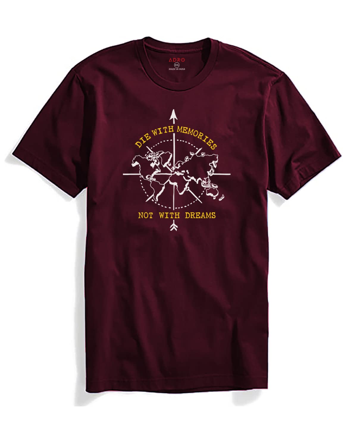 Adro Die With Memories Not With Dreams Mens Printed T-Shirt (S, Maroon)