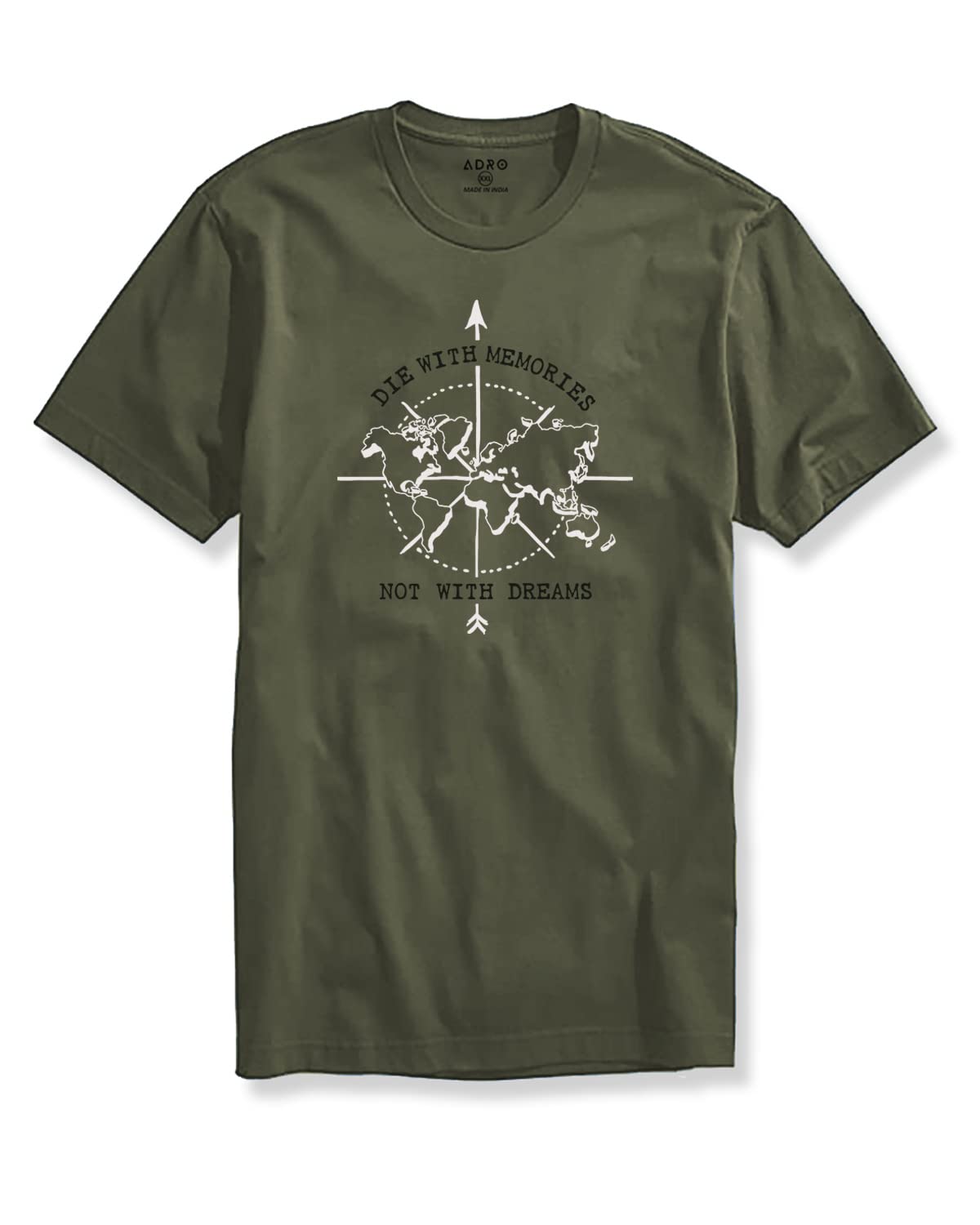 Adro Die With Memories Not With Dreams Mens Cotton Printed T-Shirt | R21-M-Die-Ol-L Olive Green