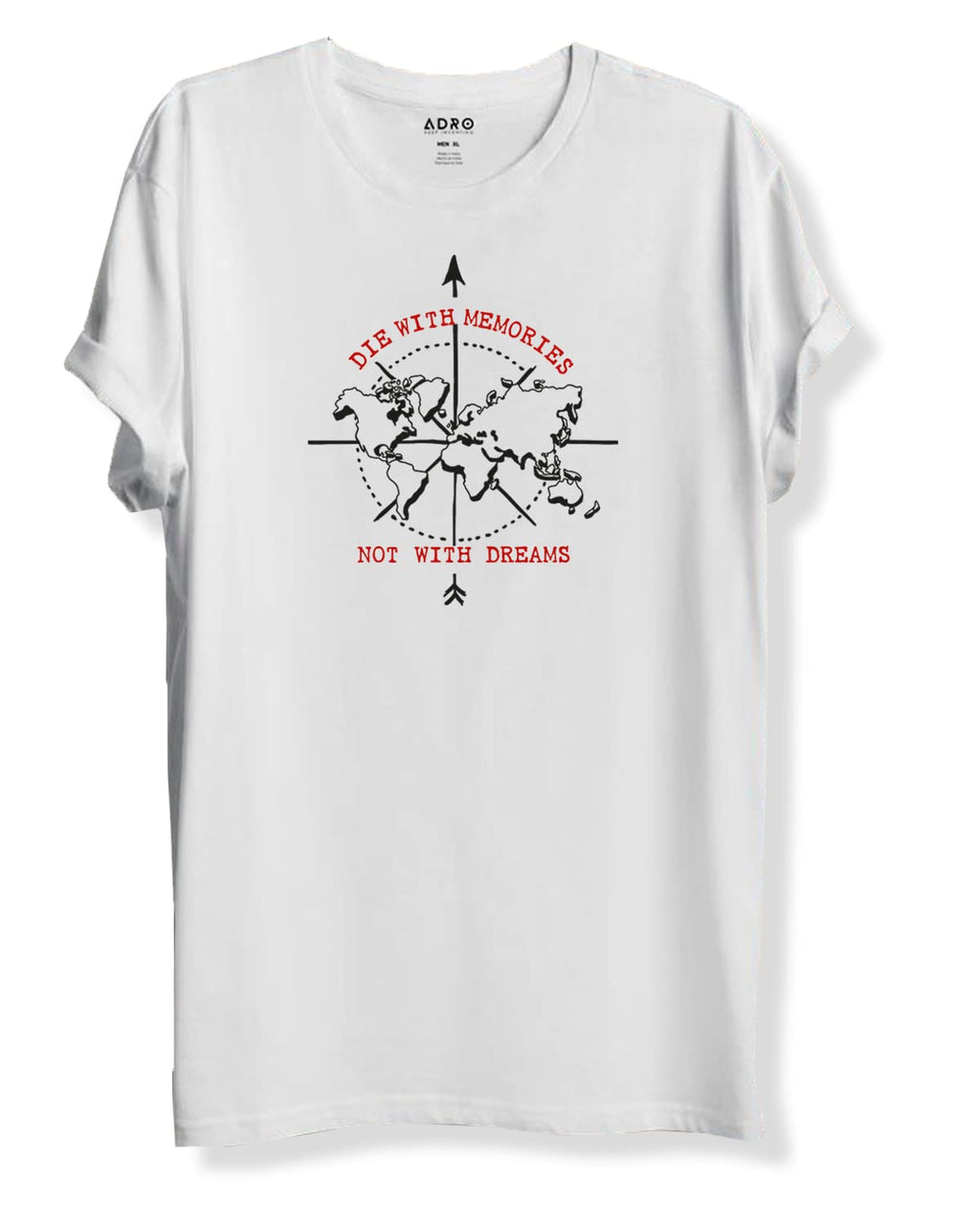 Adro Die With Memories Not With Dreams Mens Printed T-Shirt (Xl, White)