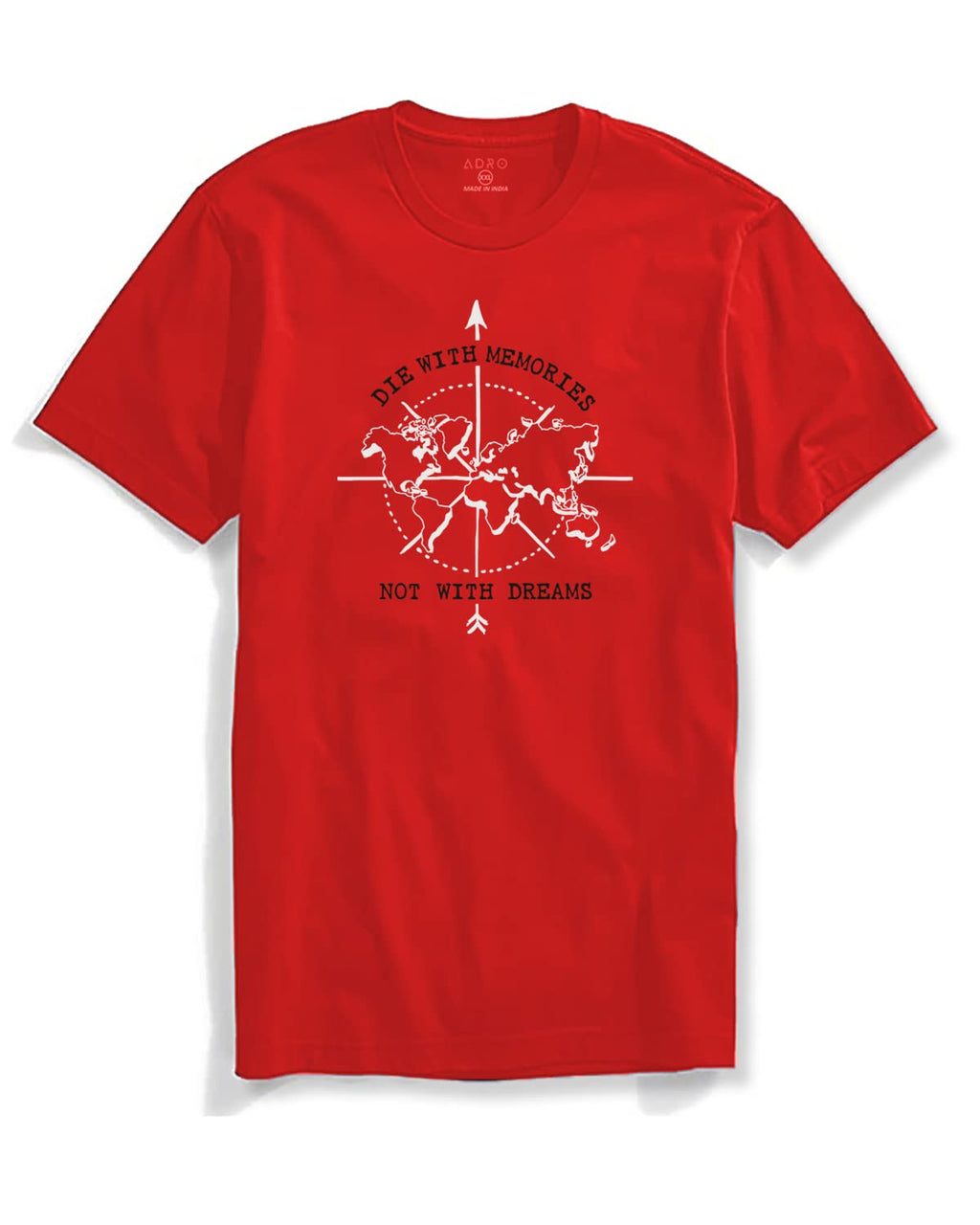Adro Die With Memories Not With Dreams Mens Printed T-Shirt (Xl, Red)