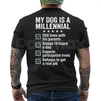 My Dog Is A Millennial Graphic Tee – Hilarious Pet Owner Shirt, Witty Anxious Pup Dog Lover Gift Unisex T-Shirt