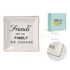 HOME SMILE Birthday Christmas Funny Gifts for Best Friend-Ceramic Ring Dish Jewelry Tray-Friends are Family We Choose