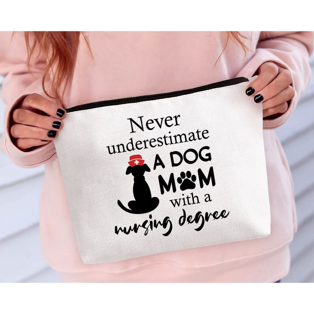 Nurse and Dog Mom Cosmetic Bag Gift, Dog Lover Gift, Nurse Appreciation Graduation Gift, Never Underestimate A Dog Mom with A Nu