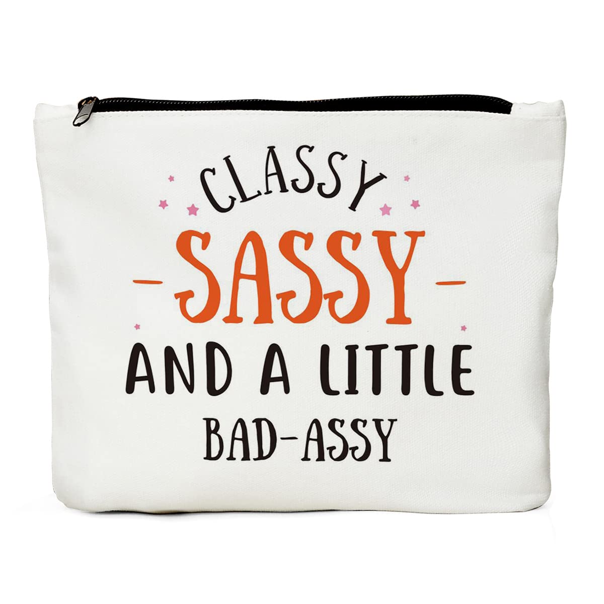 Funny Birthday Gifts for Her Him- Classy Sassy and Bad Assy- Best Friend Makeup Bag- Sister Brother Gifts Female Daughter Funny 