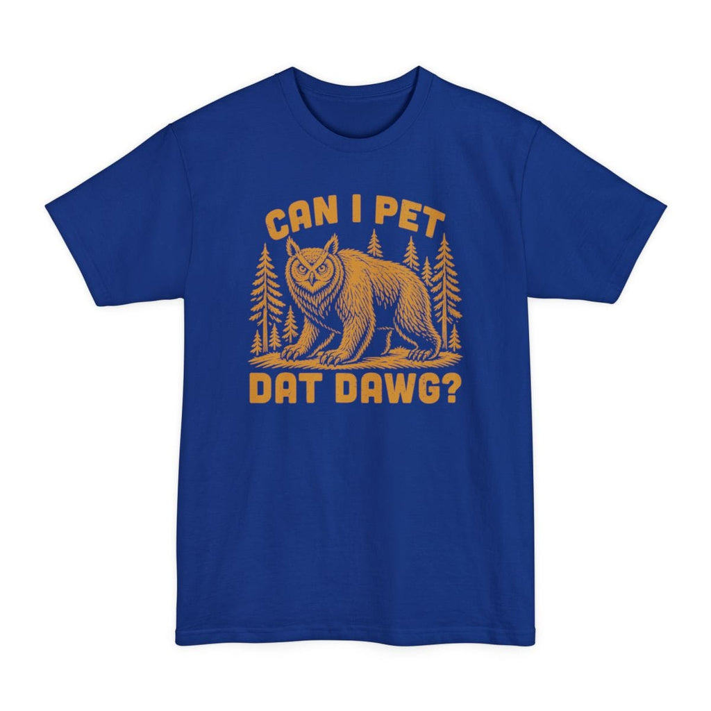 Can I Pet Dat Dawg Owlbear Tall T-Shirt