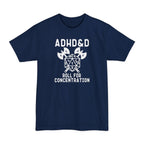 ADHD&D Roll For Concentration Tall T-Shirt