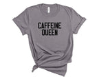 Caffeine Queen Crewneck Tee T-Shirt