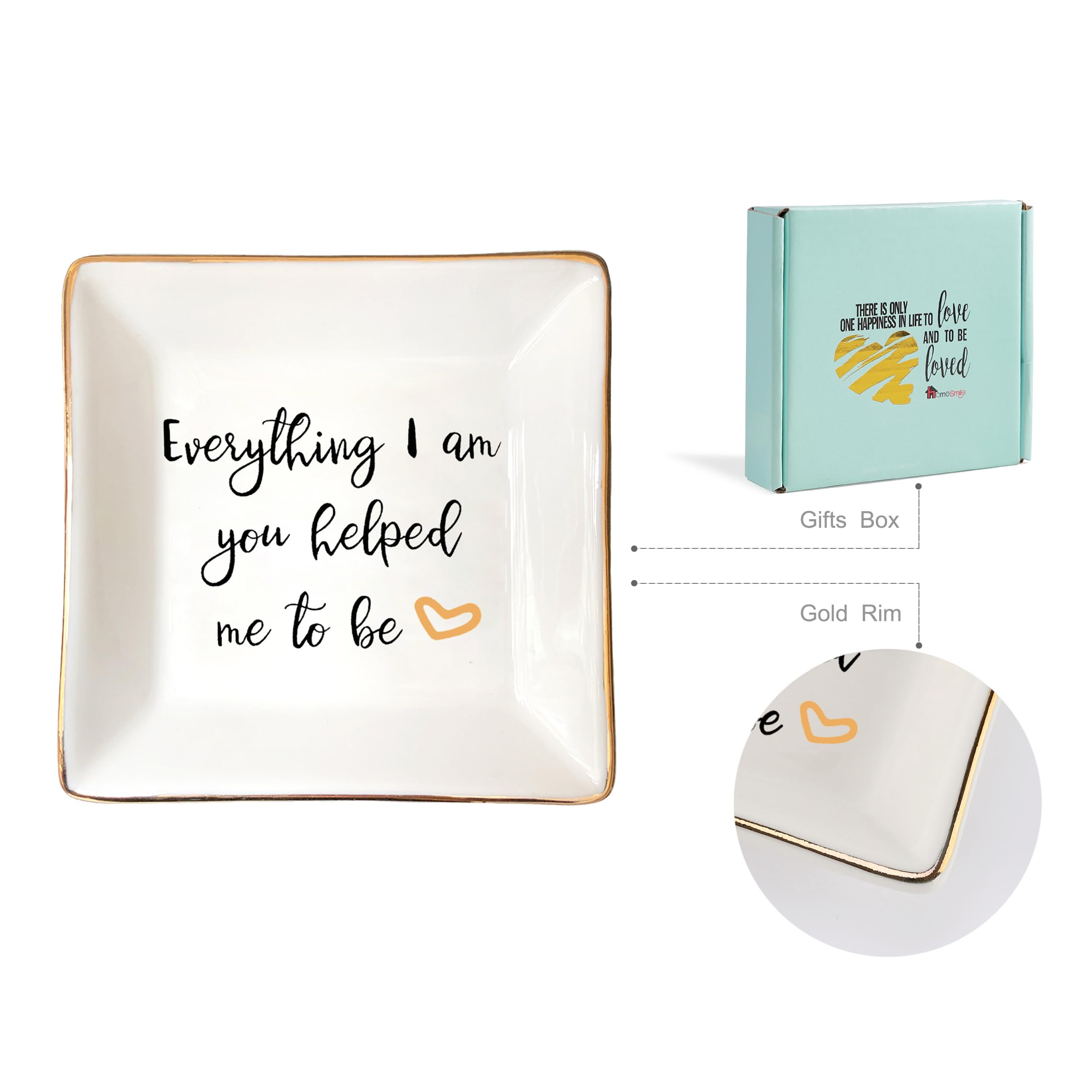 HOME SMILE Everything I Am You Helped Me to Be-Ceramic Ring Dish Jewelry Tray-Mother/Stepmom/Bonus Mom Gifts for Thanksgiving Da