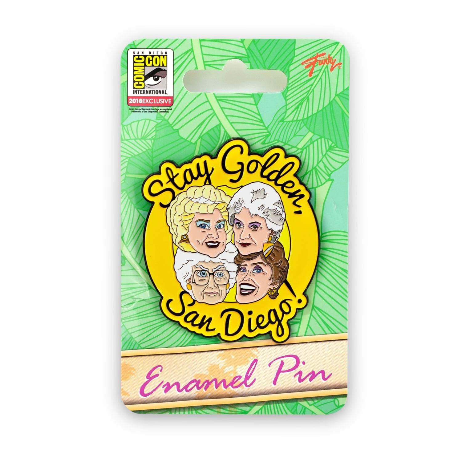 JUST FUNKY Golden Girls Collectibles | Exclusive Enamel Pin | Stay Golden San Diego