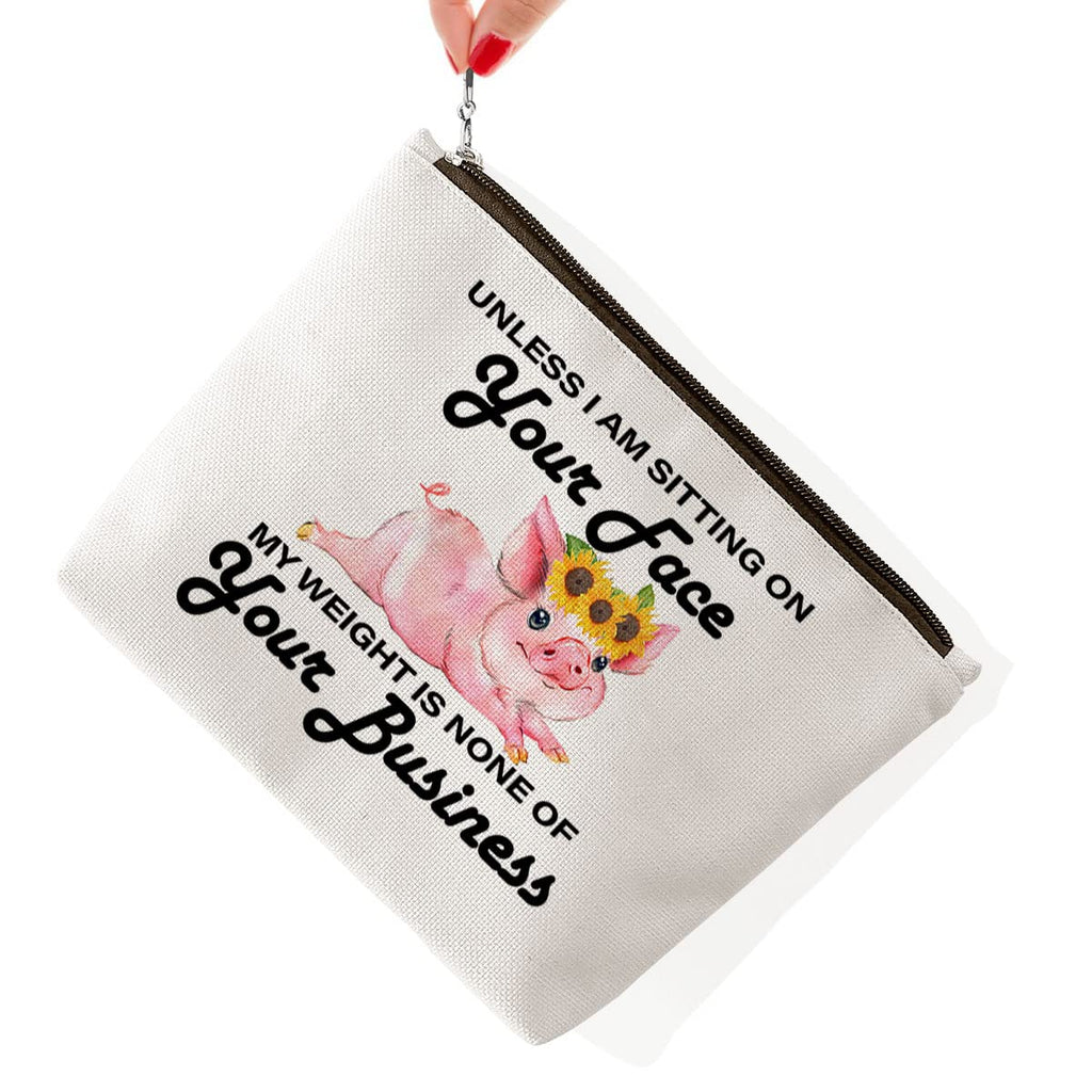 Pig Gifts for Pig Lovers, Cute Pigs Gifts for Women,Sarcastic Funny Pig Makeup Bag, Unless I Am Sitting on Your Face