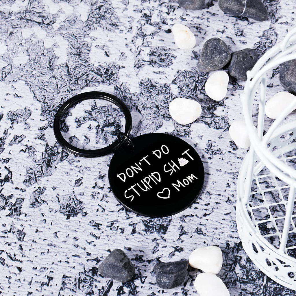 Dont Do Stupi St Keychain Poop Funny Birthday Gifts for Son Daughter Teenagers from Mom Sarcasm Gift for Teens Boy Girl Graduati