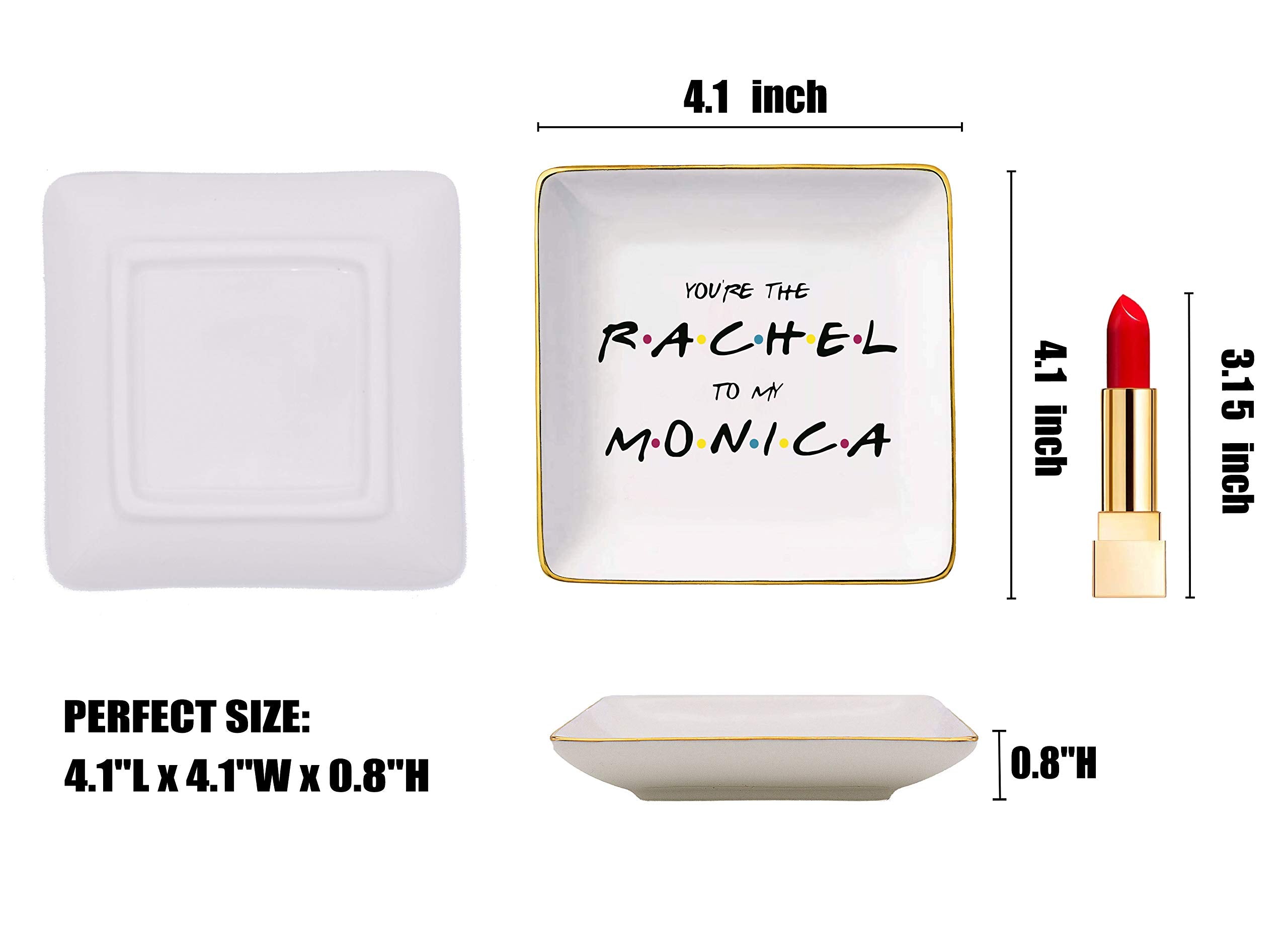 The One Where Friends - You are The Rachel to My Monica - Ceramic Jewelry Holder Ring Dish Trinket Box Tray - Long Distance Frie