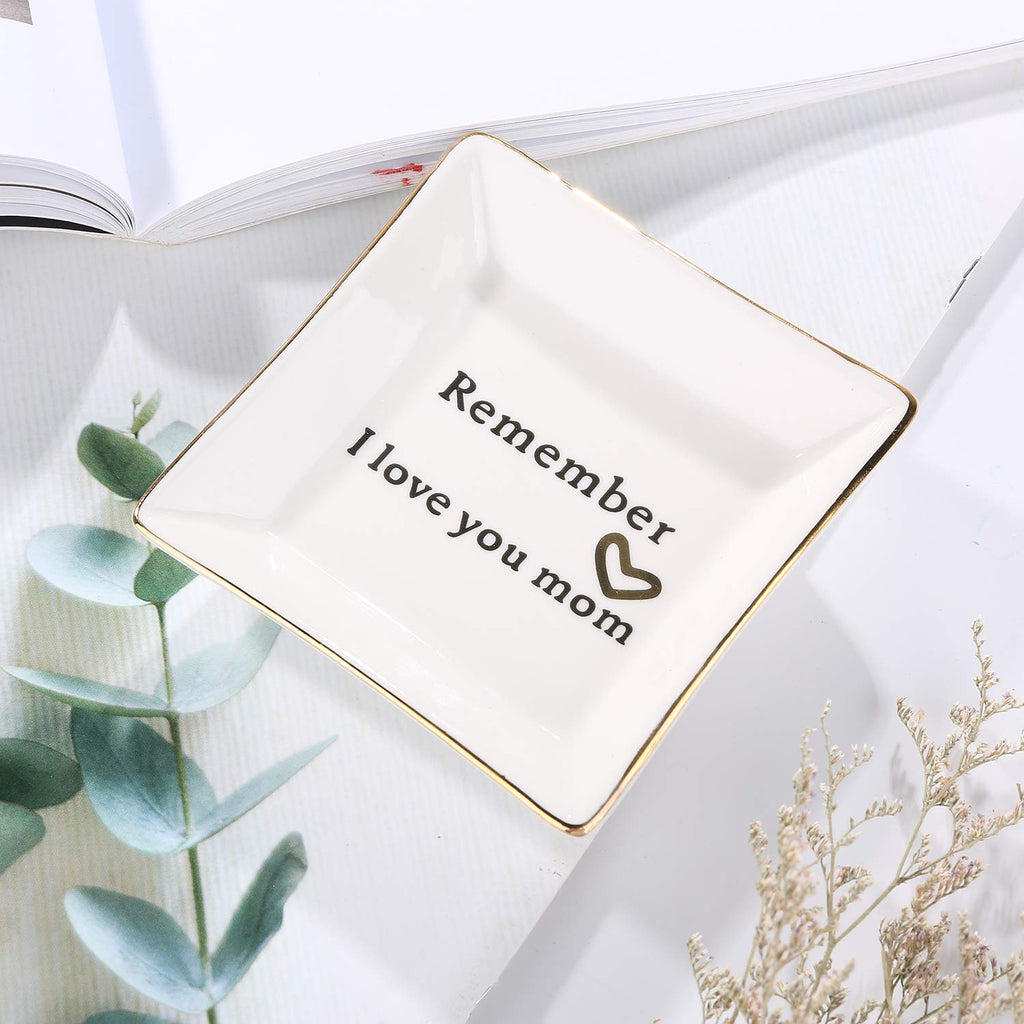 HOME SMILE Ceramic Ring Dish Jewelry Tray - Remember I Love You Mom - Birthday, Mother's Day, Valentine's Day and Christmas Gift