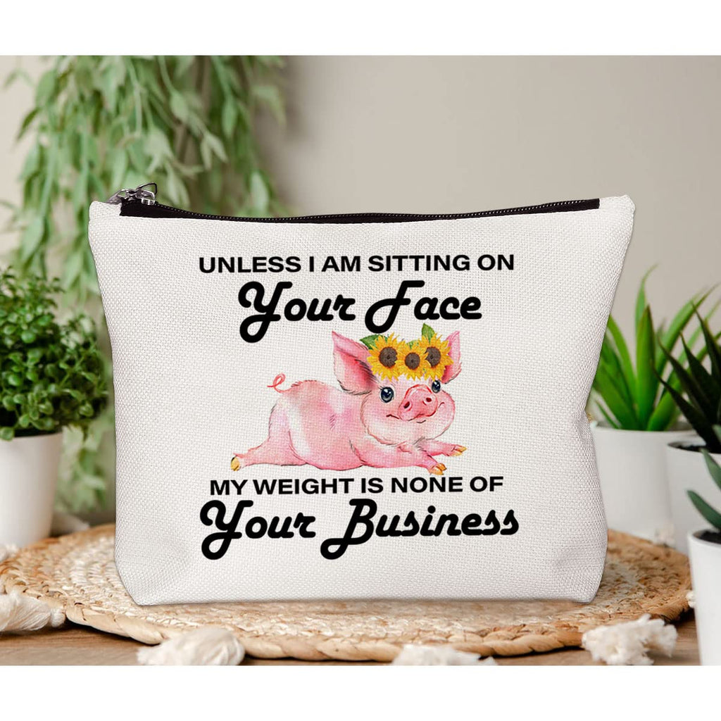 Pig Gifts for Pig Lovers, Cute Pigs Gifts for Women,Sarcastic Funny Pig Makeup Bag, Unless I Am Sitting on Your Face
