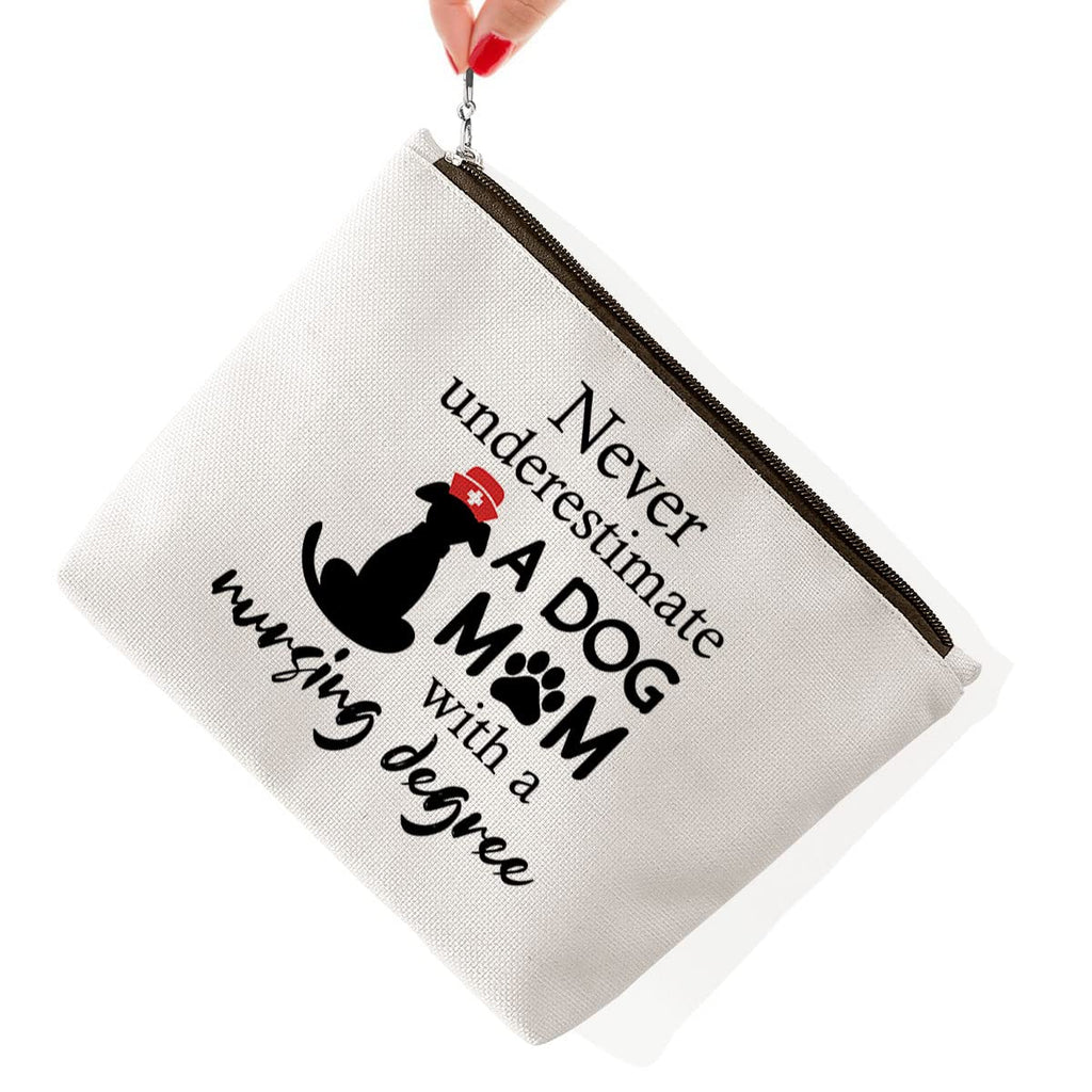 Nurse and Dog Mom Cosmetic Bag Gift, Dog Lover Gift, Nurse Appreciation Graduation Gift, Never Underestimate A Dog Mom with A Nu