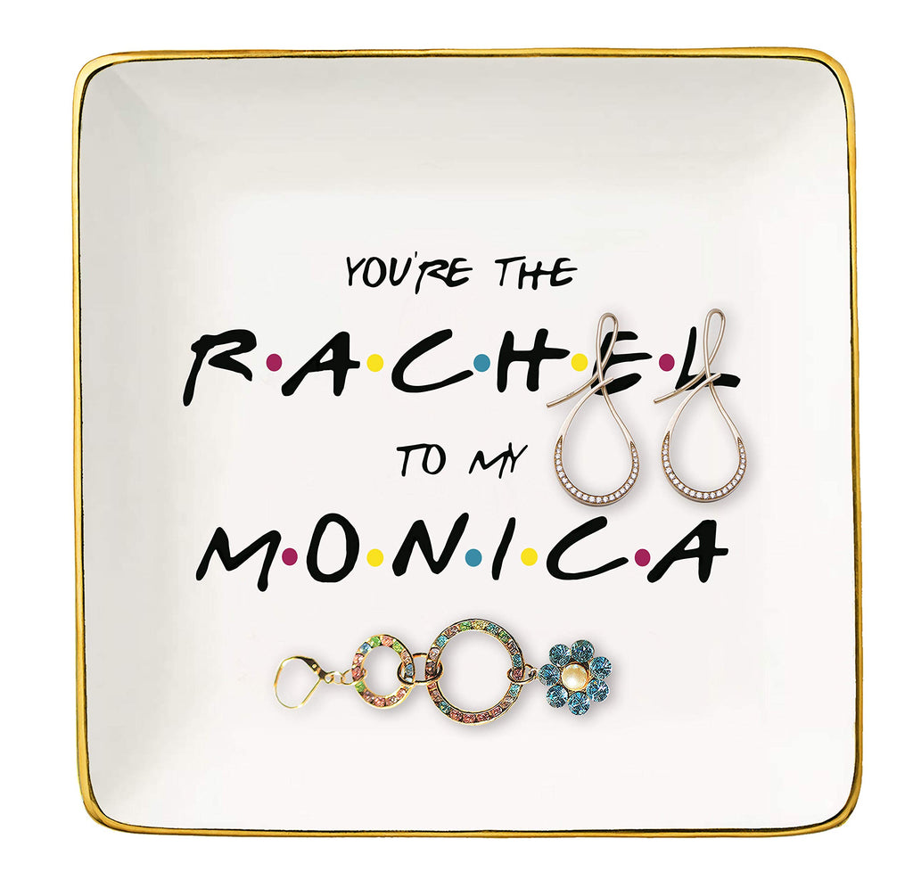 The One Where Friends - You are The Rachel to My Monica - Ceramic Jewelry Holder Ring Dish Trinket Box Tray - Long Distance Frie