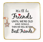 Topthink We'll Be Friends Until We're Old And Senile- Ceramic Jewelry Holder Ring Dish Trinket Tray - Long Distance Friendship B