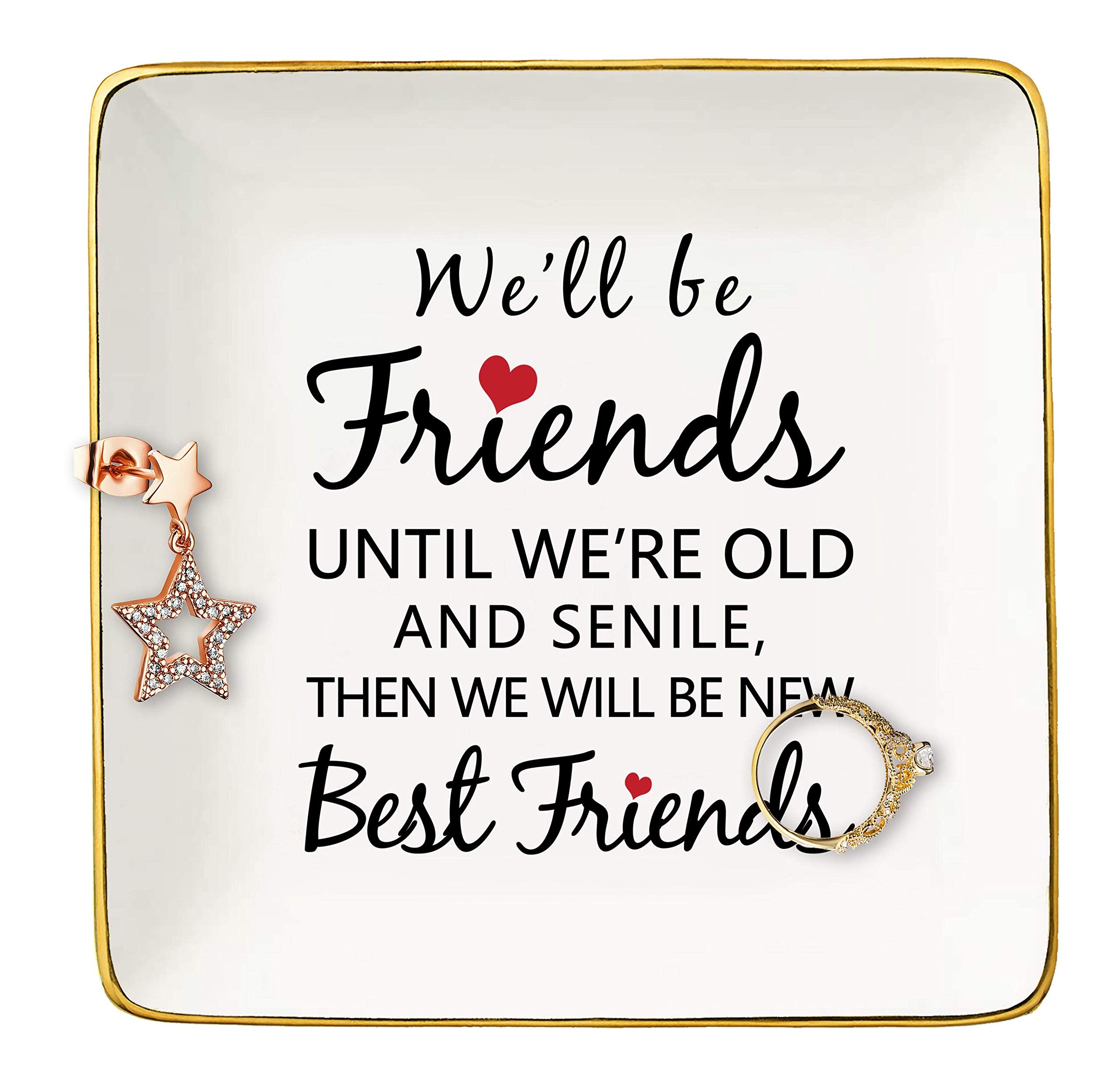 Topthink We'll Be Friends Until We're Old And Senile- Ceramic Jewelry Holder Ring Dish Trinket Tray - Long Distance Friendship B