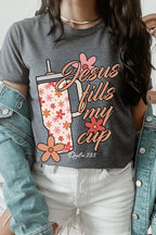 Jesus Fills My Cup Graphic Tee T-Shirt