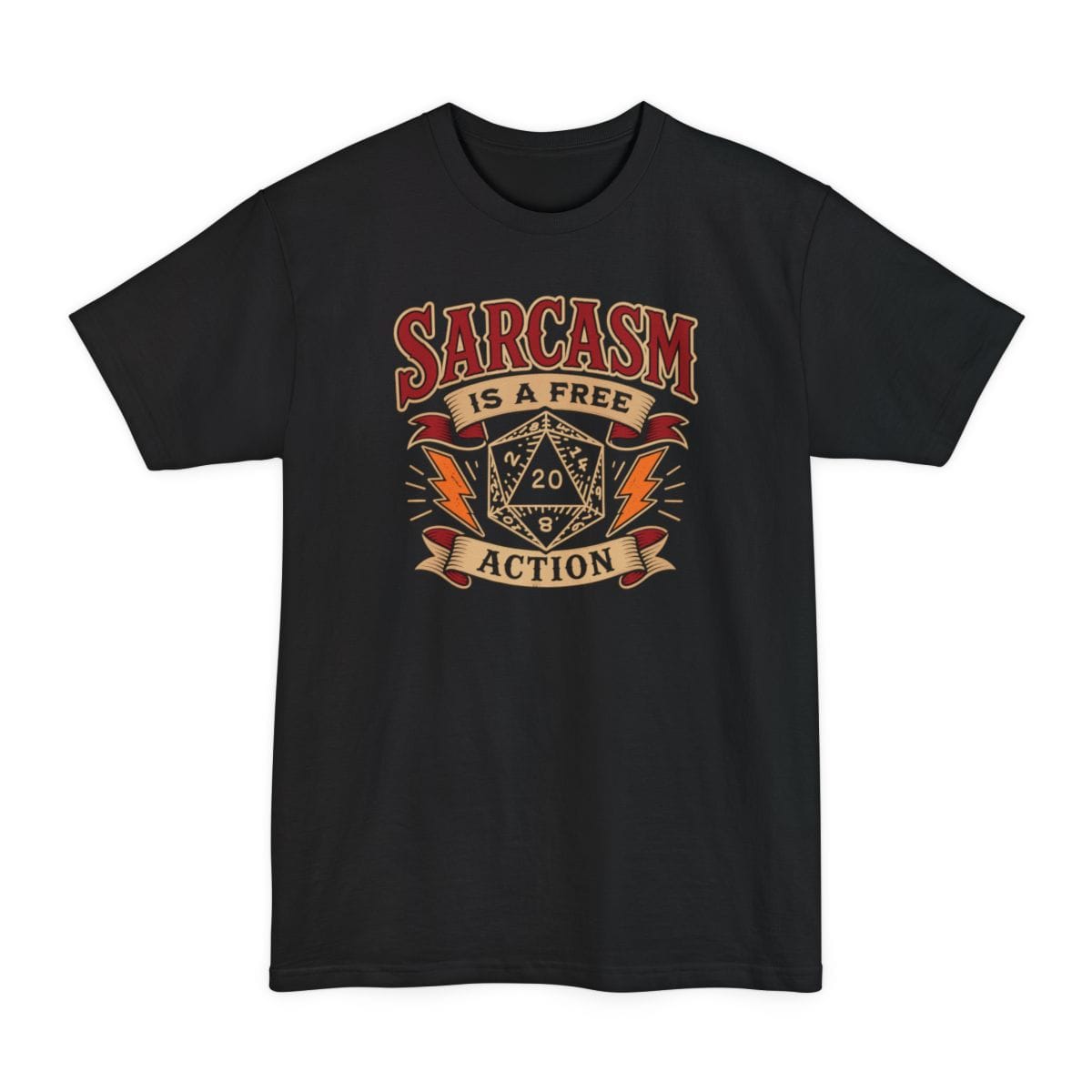 Sarcasm Is A Free Action Tall T-Shirt