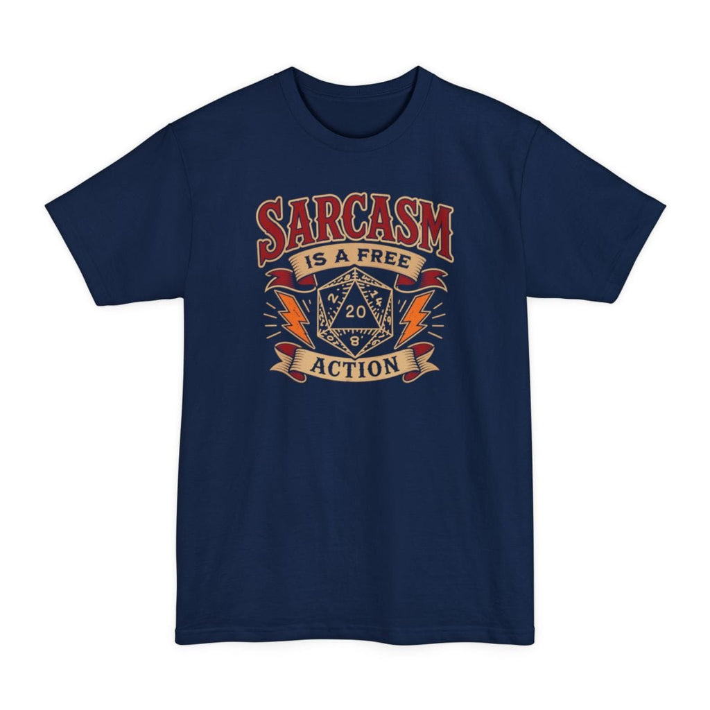 Sarcasm Is A Free Action Tall T-Shirt
