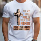 All My Role Models Went To Prison Bible Characters Cross Graphic T-Shirt – Funny Faithful Christian Satire Tee, Sarcastic Scripture Redemption Unisex Faith Shirt