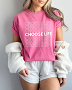 Choose Life Christian Comfort Colors Garment Dyed Christian T Shirt