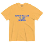 Comfort Colors® "I Can't Believe I'm Not Butter" T-Shirt – Funny Sarcastic Foodie Graphic Tee, Retro Aesthetic Quirky Kitchen Meme Unisex Top